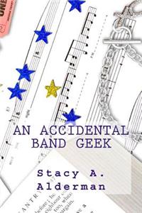 Accidental Band Geek