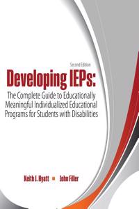DEVELOPING IEPS: THE COMPLETE GUIDE TO E