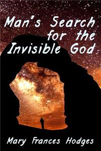 Man's Search for the Invisible God