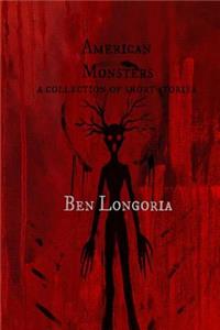 American Monsters: A Collection of Short Stories