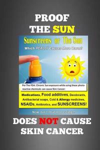 Proof the Sun Does Not Cause Skin Cancer: Read the Proof