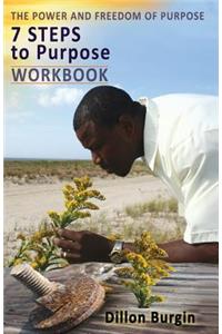 The Power & Freedom of Purpose Workbook