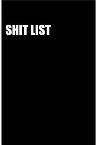 Shit List