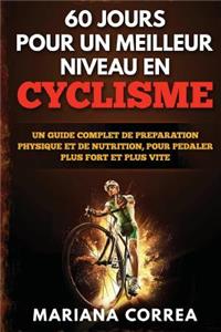 60 JOURS POUR UN MEILLEUR NIVEAU En CYCLISME