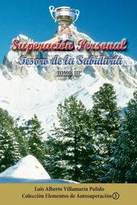 Superacion Personal, III: Tesoro de La Sabiduria, Tomo III