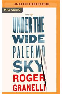Under the Wide Palermo Sky