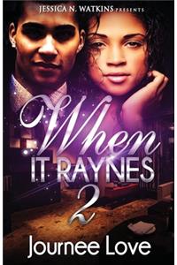 When It Raynes 2