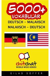 5000+ Deutsch - malaiisch malaiisch - Deutsch Vokabular