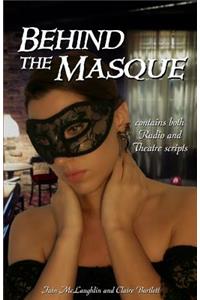 Behind the Masque