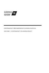 Contingency Preparedness Planning Manual Volume I