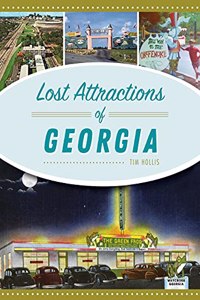 Lost Attractions of Georgia