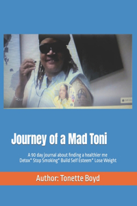 Journey of a mad Toni