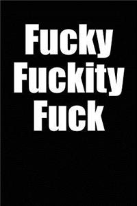 Fucky Fuckity Fuck