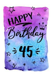 Happy Birthday 45