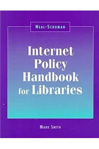 Neal-Schuman Internet Policy Hbook