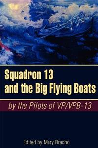 Squadron 13 and the Big Flying Boats