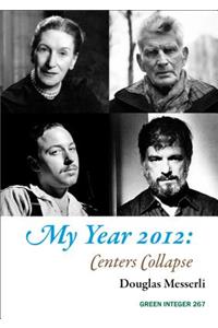 My Year 2012: Centers Collapse