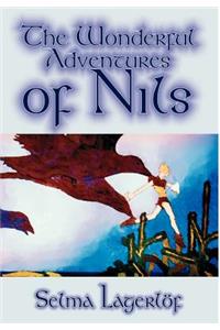 The Wonderful Adventures of Nils by Selma Lagerlof, Fiction, Classics