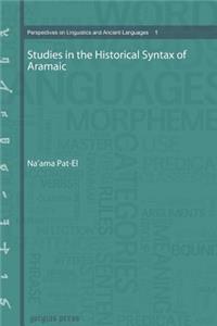 Studies in the Historical Syntax of Aramaic