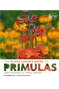 The Plant Lovers Guide to Primulas