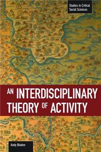 Interdisciplinary Theory of Activity