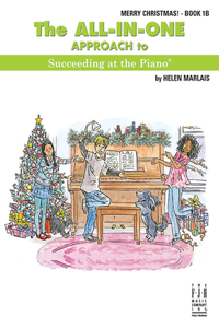 All-In-One Approach to Succeeding at the Piano, Merry Christmas, Book 1b