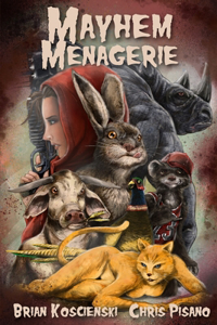 Mayhem Menagerie