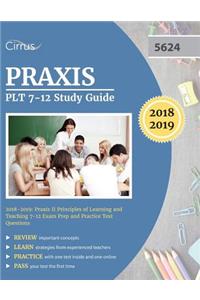 Praxis PLT 7-12 Study Guide 2018-2019