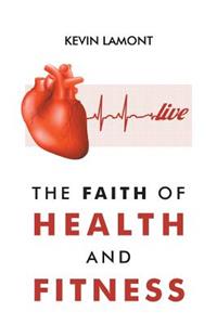 The Faith of Health and Fitness