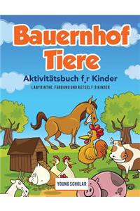 Bauernhof Tiere Aktivitätsbuch f, r Kinder