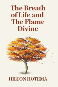 Breath Of Life And The Flame Divine