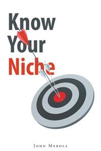 Know Your Niche