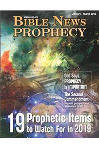 Bible News Prophecy January - March 2019