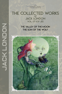 The Collected Works of Jack London, Vol. 07 (of 25)