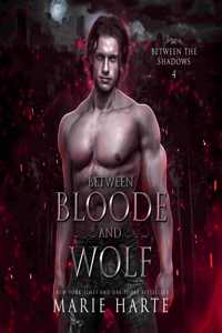 Between Bloode and Wolf