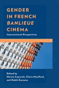 Gender in French Banlieue Cinema