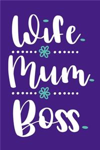 Wife Mum Boss