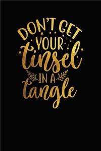 Dont Get Your Tinsel In A Tangle