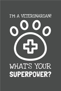 I'm A Veterinarian! What's Your Superpower?