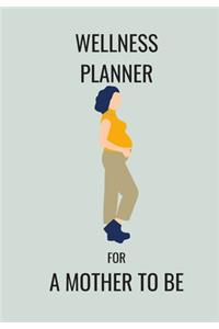 Wellness Planner for a Mother to Be