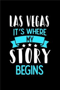 Las Vegas It's Where My Story Begins