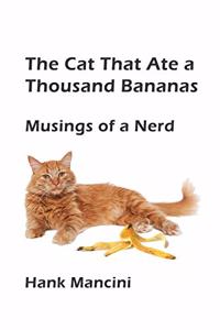 Cat That Ate a Thousand Bananas