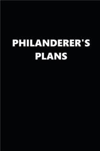 2020 Daily Planner Funny Theme Philanderer's Plans Black White 388 Pages