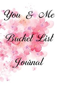 You And Me Bucket List Journal
