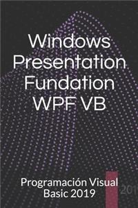 Windows Presentation Fundation WPF VB