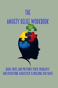 The Anxiety Relief workbook