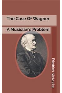 The Case Of Wagner