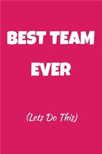 Best Team Ever (Lets Do This)