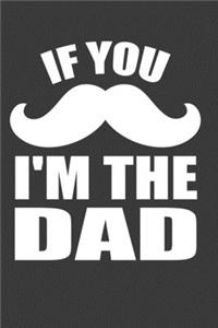 If You Mustache I'm The Dad