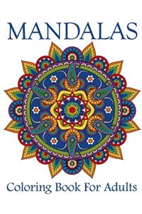 Mandalas Coloring Book For Adults